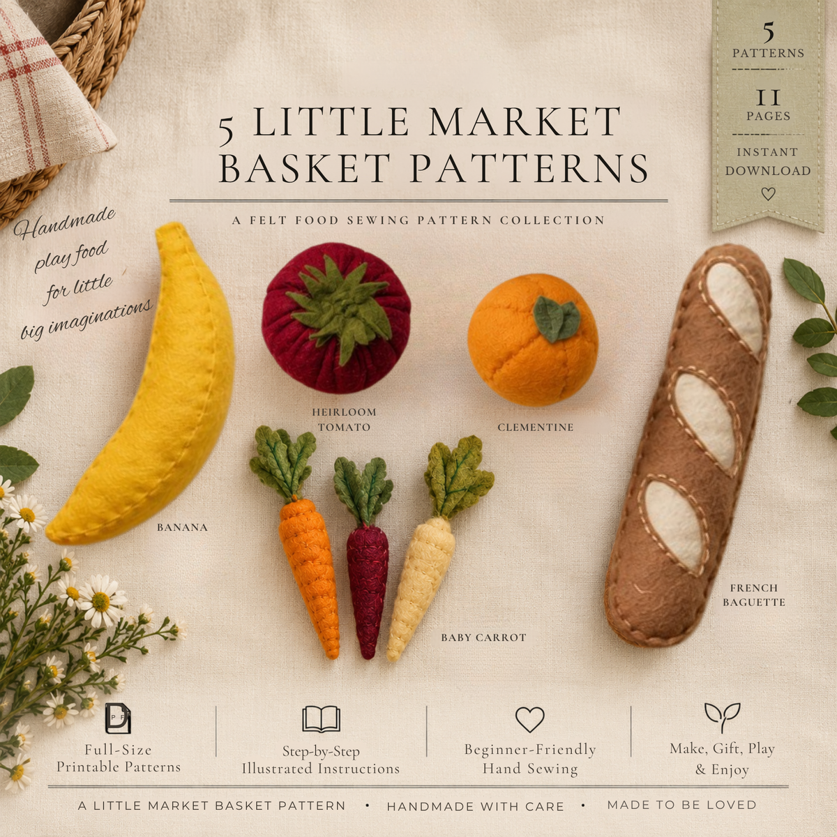 Promotional cover for a felt sewing pattern collection titled "5 Little Market Basket Patterns," showing several small felt basket-style items including a banana, heirloom tomato, clementine, baby carrot, and French baguette on a beige fabric background with decorative leaves and text callouts.